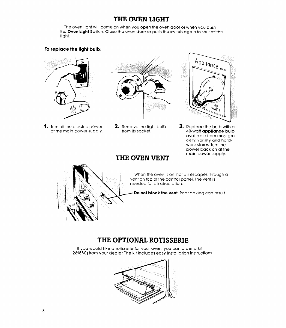 To replace the light bulb, The oven light, The oven vent | The optional rotisserie | Whirlpool RB220PXK User Manual | Page 8 / 16