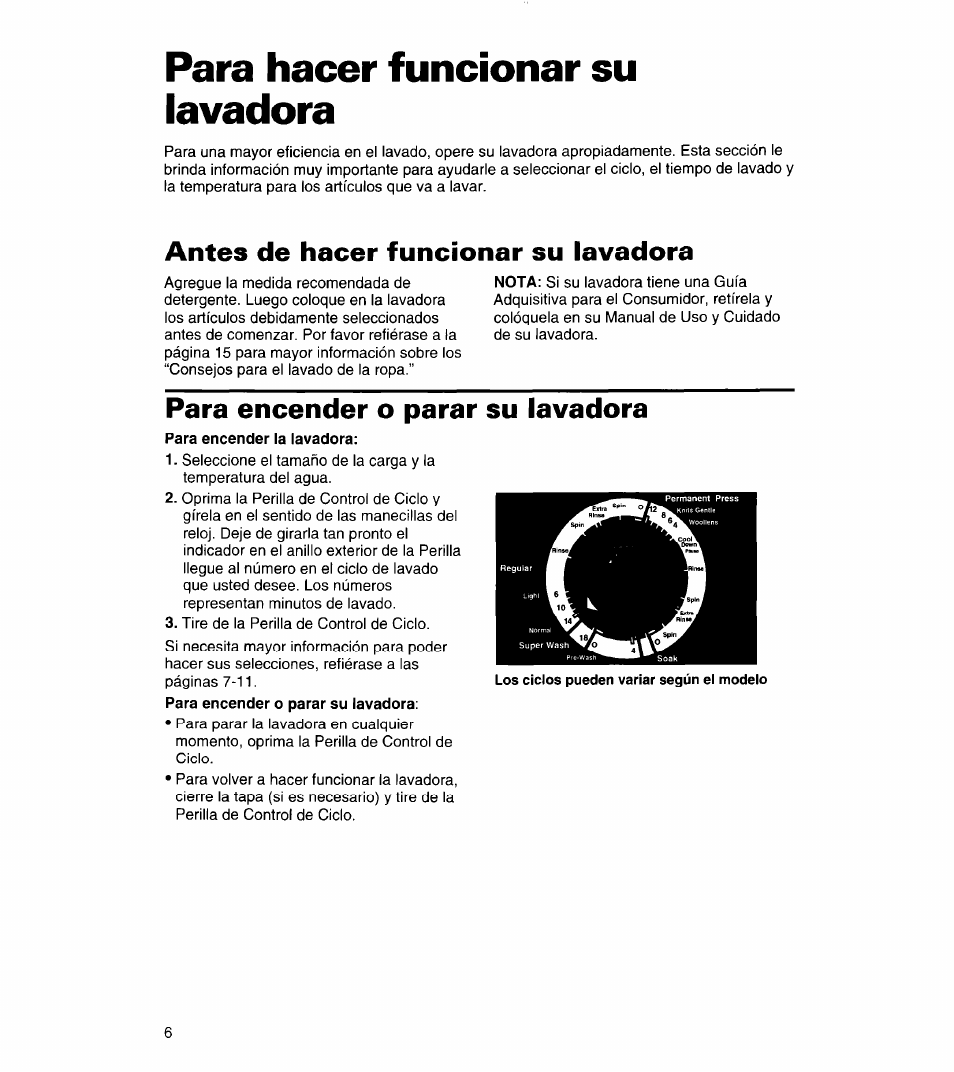 Para hacer funcionar su lavadora, Antes de hacer funcionar su lavadora, Para encender o parar su lavadora | Whirlpool 8LSC6244BG0 User Manual | Page 29 / 49