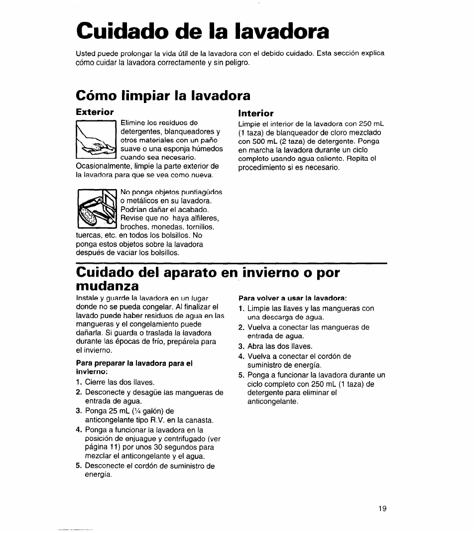 Cuidado de la lavadora, Exterior, Interior | Cuidado de la, Lavadora, Cómo limpiar la lavadora, Cuidado del aparato en invierno o por mudanza | Whirlpool 8LSC6244BG0 User Manual | Page 42 / 49