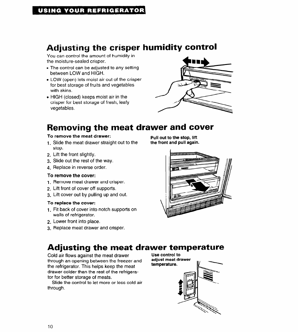 Adjusting the crisper humidity control, Removing the meat drawer and cover, To remove the meat drawer | To remove the cover, Adjusting the meat drawer temperature | Whirlpool 4ED25DQ User Manual | Page 10 / 24