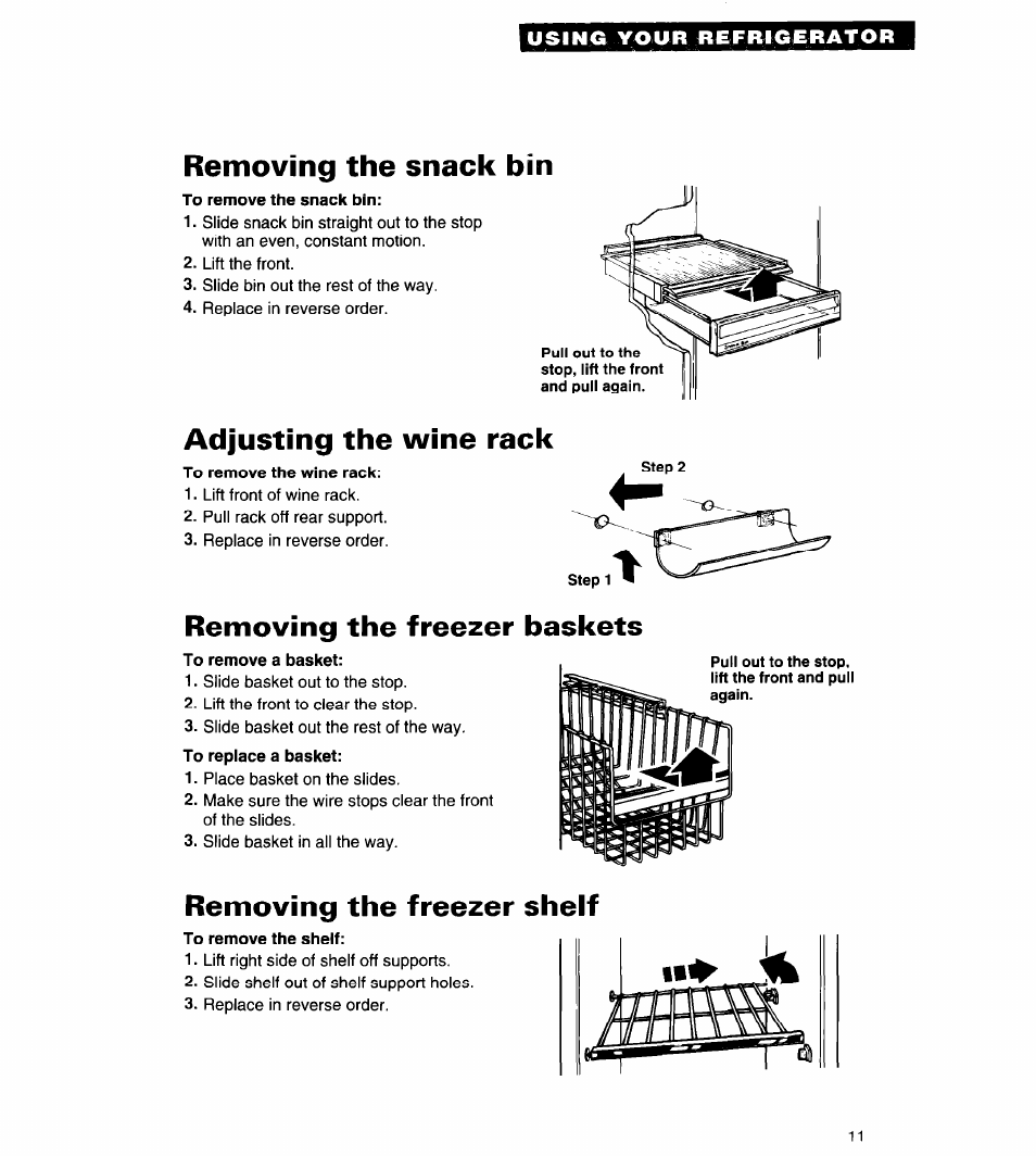 Removing the snack bin, To remove the snack bin, Adjusting the wine rack | To remove the wine rack, Removing the freezer baskets, To remove a basket, Removing the freezer shelf, To remove the shelf | Whirlpool 4ED25DQ User Manual | Page 11 / 24