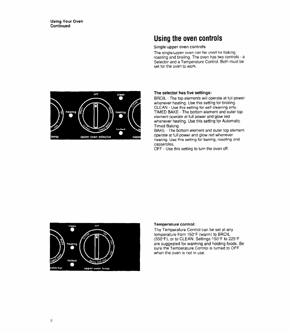 Using the oven controls, The selector has five settings, Temperature control | Whirlpool RB170PXX User Manual | Page 8 / 32