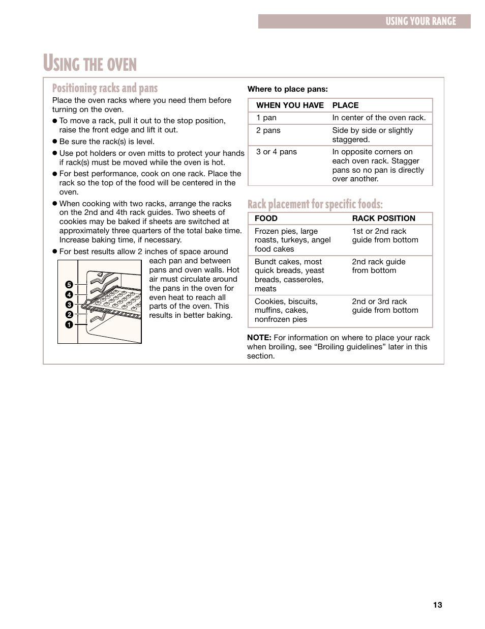 Using the oven, Sing the oven, Positioning racks and pans | Rack placement for specific foods, Using your range | Whirlpool GR395LXG User Manual | Page 13 / 46