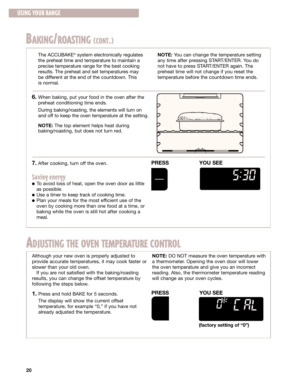 Adjusting the oven temperature control, Aking, Roasting | Djusting the oven temperature control, Cont, Saving energy, Using your range | Whirlpool GR395LXG User Manual | Page 20 / 46