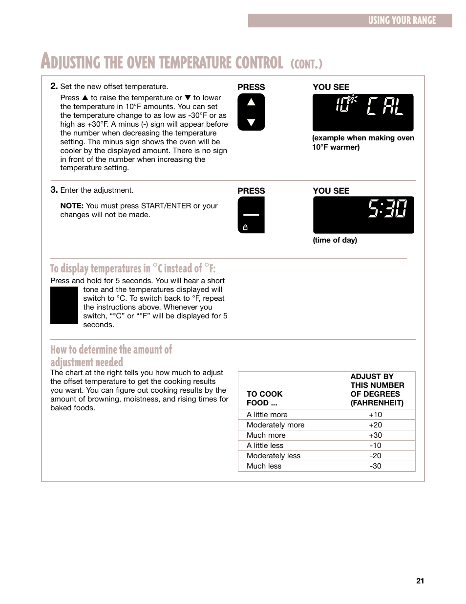 Djusting the oven temperature control, Cont, How to determine the amount of adjustment needed | Using your range | Whirlpool GR395LXG User Manual | Page 21 / 46