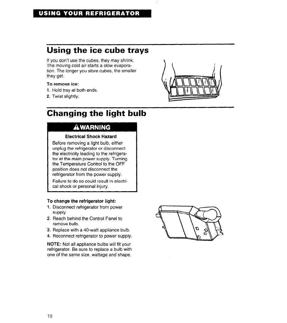 To remove ice, Electrical shock hazard, To change the refrigerator light | Inmnnm, Poiim, Using the ice cube trays, Changing the light bulb | Whirlpool 4ET14GK User Manual | Page 10 / 20