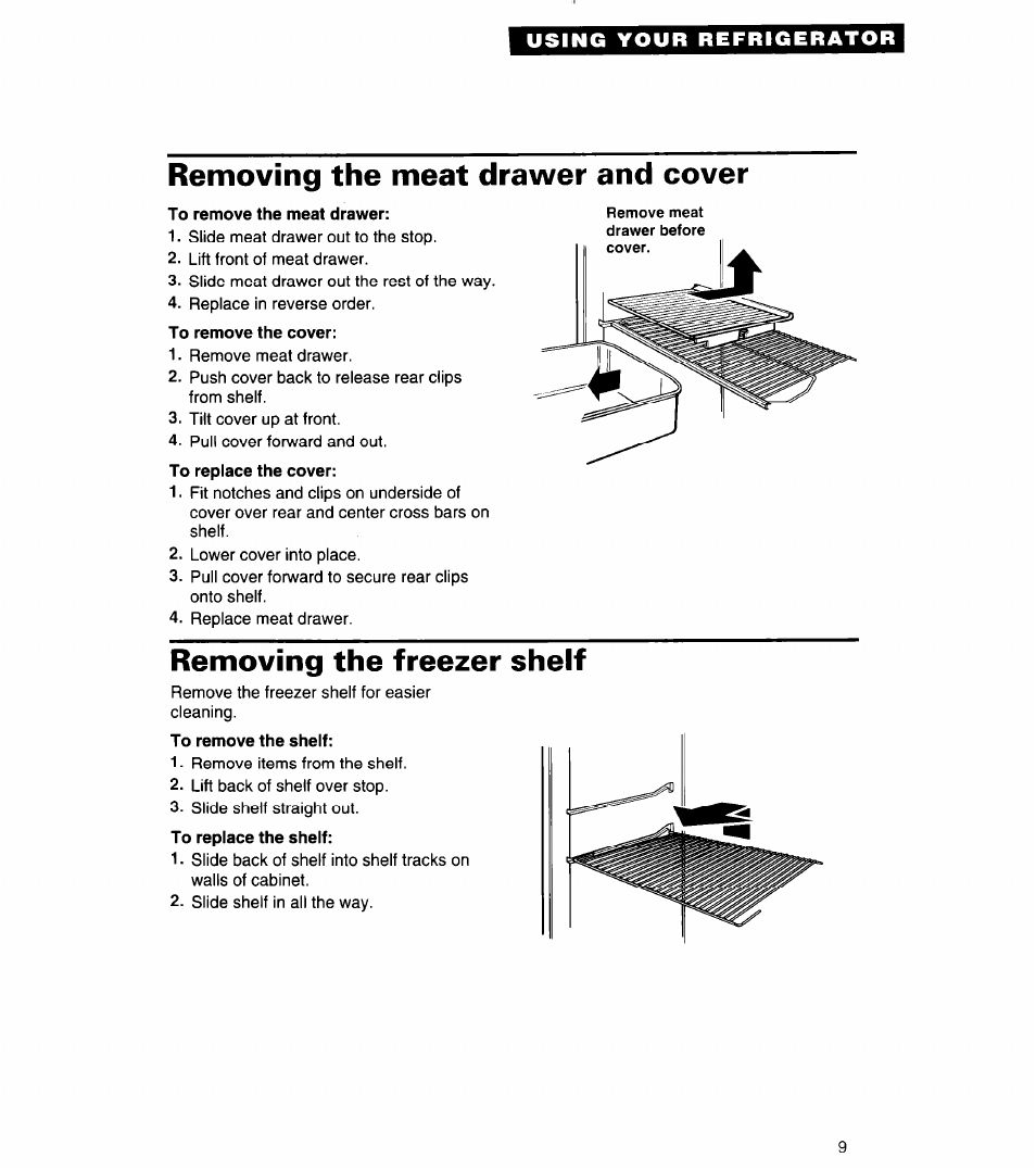 To remove the meat drawer, To remove the cover, To remove the shelf | Removing the meat drawer and cover, Removing the freezer shelf | Whirlpool 4ET14GK User Manual | Page 9 / 20