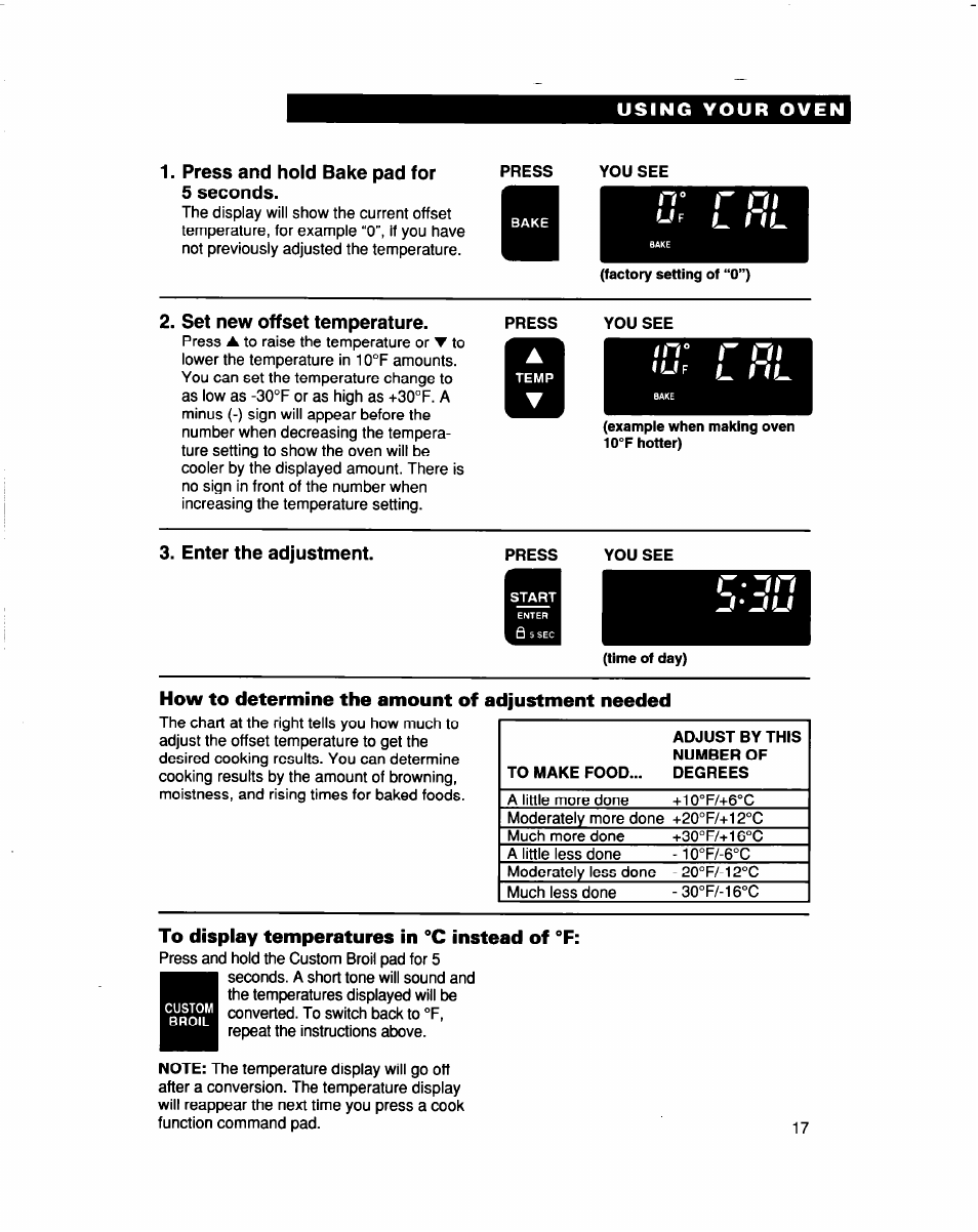 Press and hold bake pad for 5 seconds, Press, You see | Set new offset temperature, Enter the adjustment, How to determine the amount of adjustment needed, To display temperatures in °c instead of °f | Whirlpool RBS307PD User Manual | Page 17 / 48