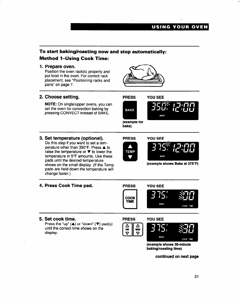 Prepare oven, Choose setting, Press you see | Set temperature (optional), Press cook time pad, Set cook time | Whirlpool RBS307PD User Manual | Page 21 / 48