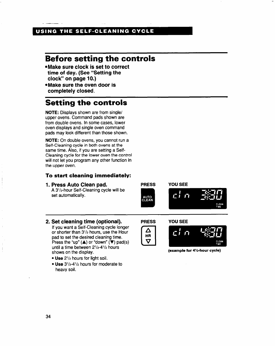 Before setting the controls, Make sure the oven door is completely closed, Setting the controls | Press auto clean pad, Press, You see, Set cleaning time (optional), Example for 4v^hour cycle) | Whirlpool RBS307PD User Manual | Page 34 / 48