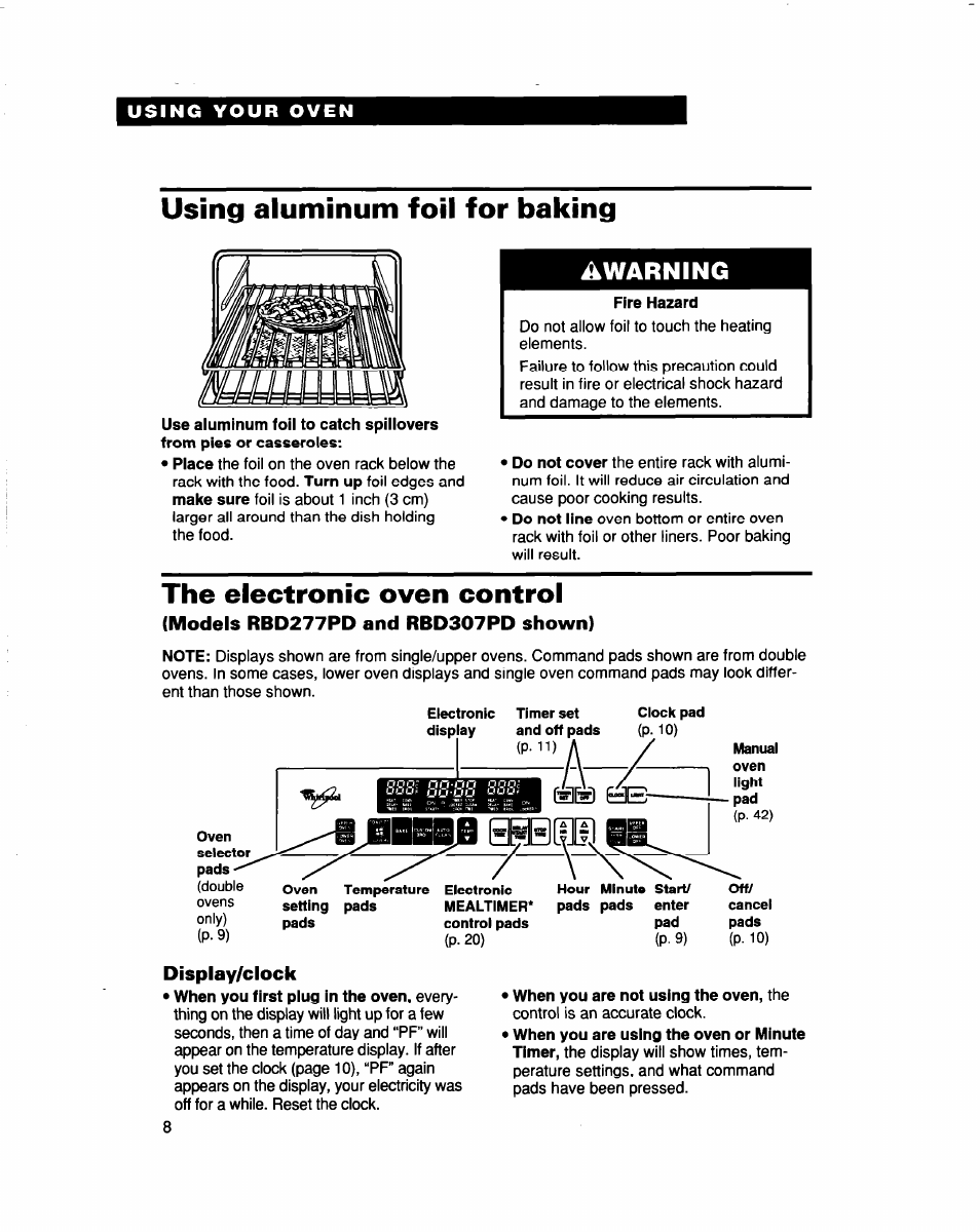 Using aluminum foil for baking, Fire hazard, The electronic oven control | Models rbd277pd and rbd307pd shown), Display/clock, When you are not using the oven, the, Asbiii, Warning | Whirlpool RBS307PD User Manual | Page 8 / 48