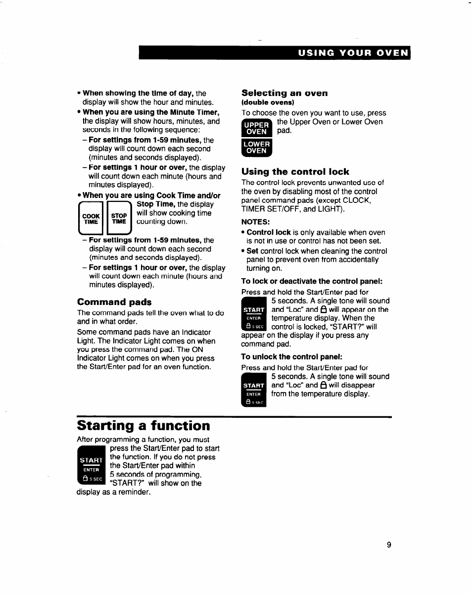 When showing the time of day, the, For settings from 1-59 minutes, the, Command pads | Selecting an oven, Using the control lock, Notes, Starting a function | Whirlpool RBS307PD User Manual | Page 9 / 48