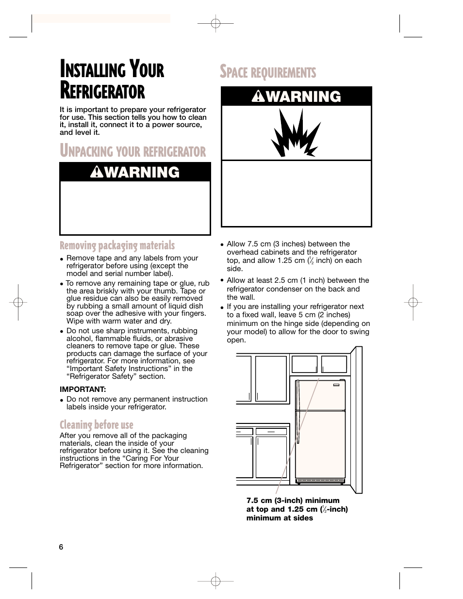 Installing your refrigerator, Nstalling, Efrigerator | Npacking your refrigerator, Pace requirements, Wwarning, Removing packaging materials, Cleaning before use | Whirlpool 2201959 User Manual | Page 6 / 24
