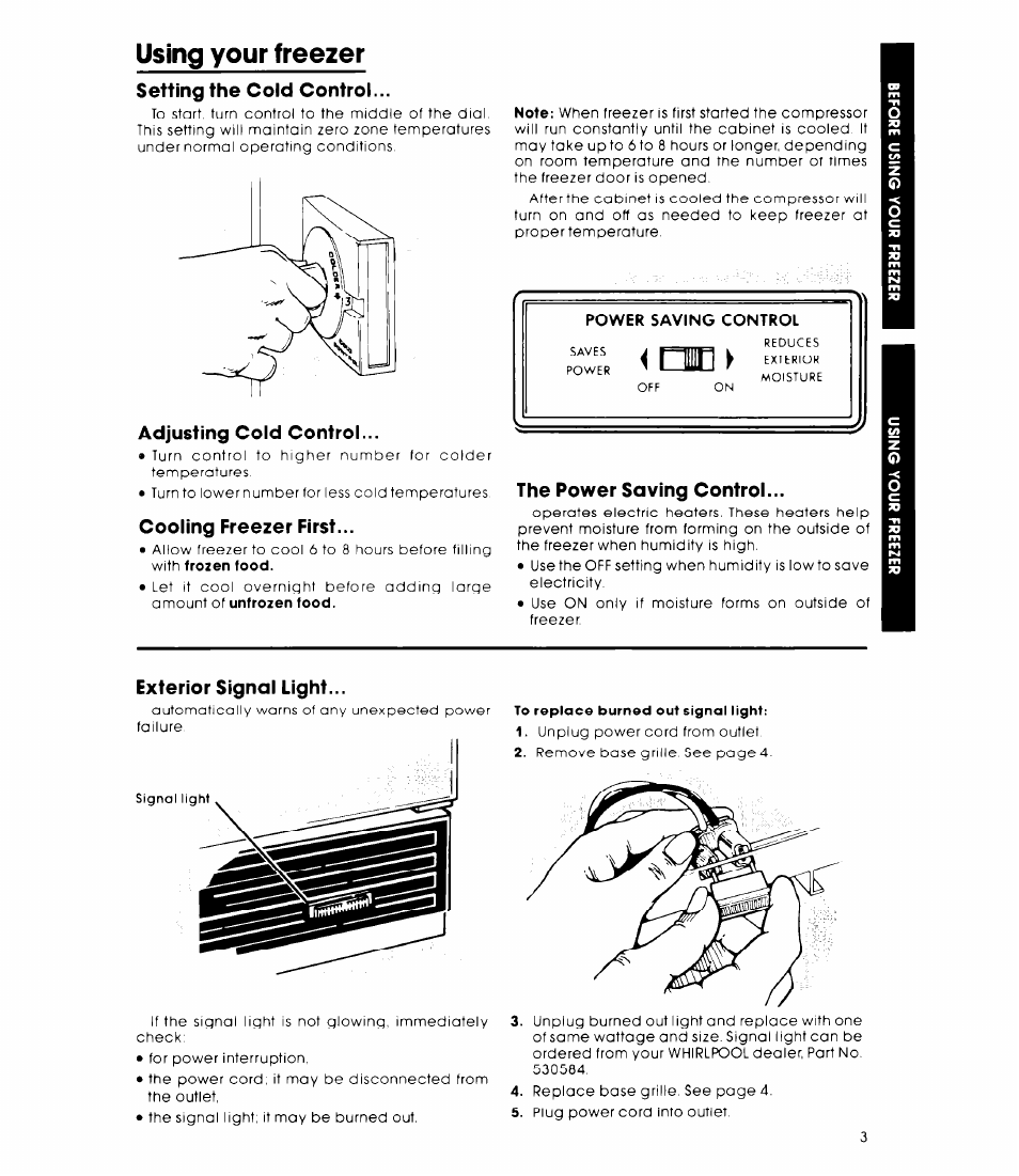 Setting the cold control, Adjusting cold control, Cooling freezer first | The power saving control, Exterior signal light, To replace burned out signal light, F a c t, Using your freezer | Whirlpool EV200D User Manual | Page 3 / 8