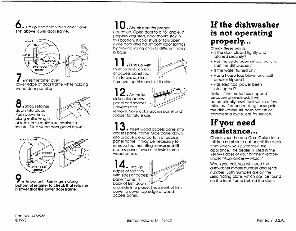 If the dishwasher is not operating properly, If you need assistance | Whirlpool 408 User Manual | Page 7 / 7