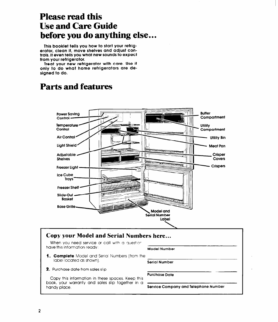 Please read this, Use and care guide, Before you do anything else | Parts and features, Copy your model and serial numbers here | Whirlpool EB19ZK User Manual | Page 2 / 16