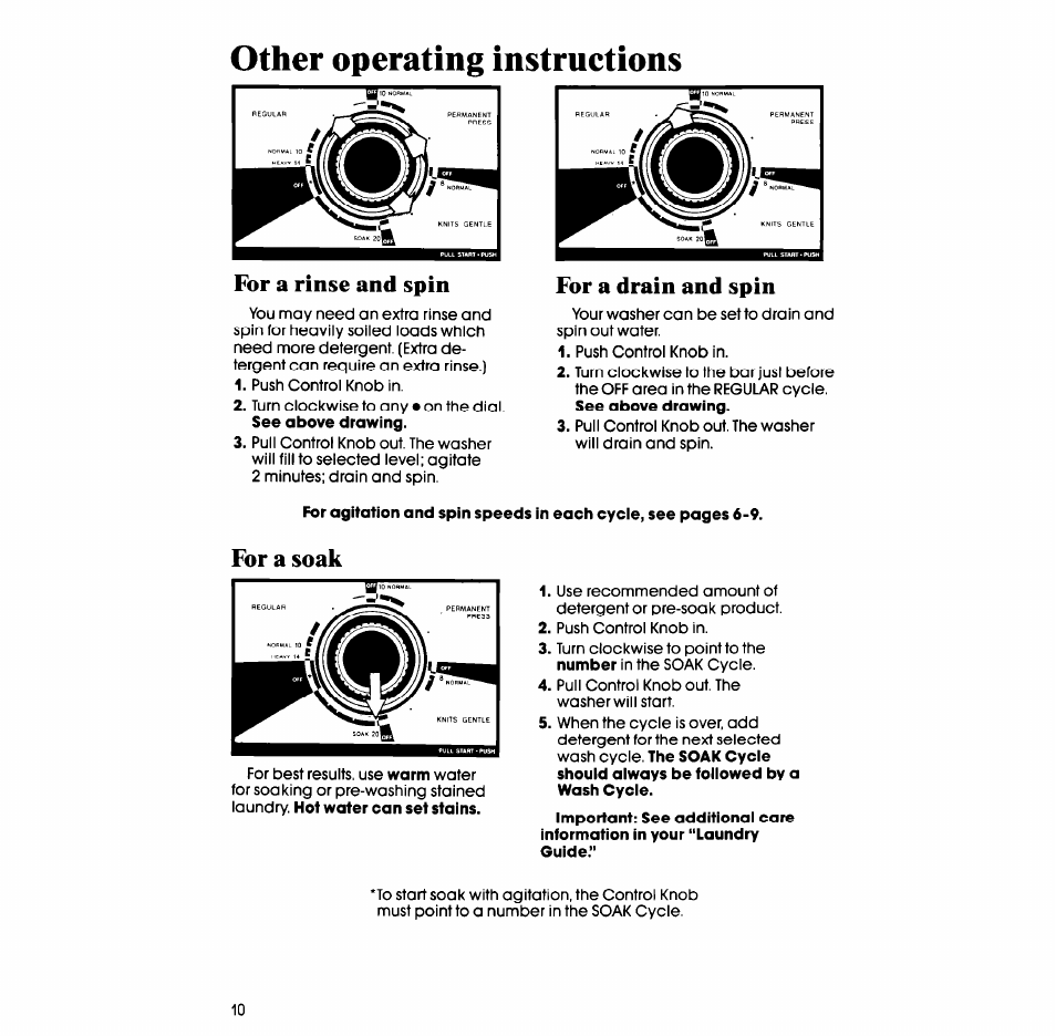 Other operating instructions, For a rinse and spin, For a drain and spin | For a soak | Whirlpool LA52OOXT User Manual | Page 10 / 16