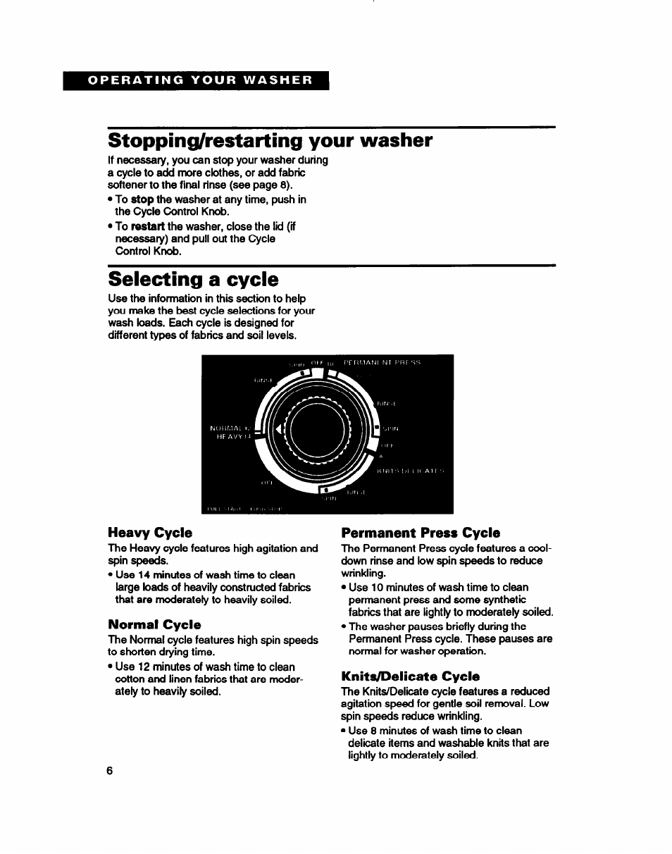 Stopping/restarting your washer, Selecting a cycle, Heavy cycle | Normal cycle, Permanent press cycle, Knits/delicate cycle | Whirlpool Roper RAB4232DL0 User Manual | Page 6 / 20