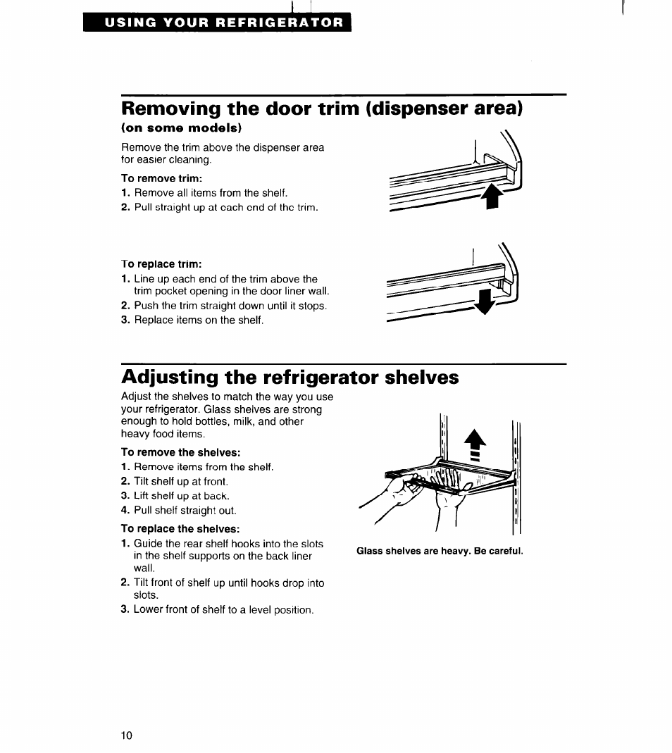 Removing the door trim (dispenser area), On some models), To remove trim | To replace trim, Adjusting the refrigerator shelves, To remove the shelves | Whirlpool RS20AK User Manual | Page 10 / 28