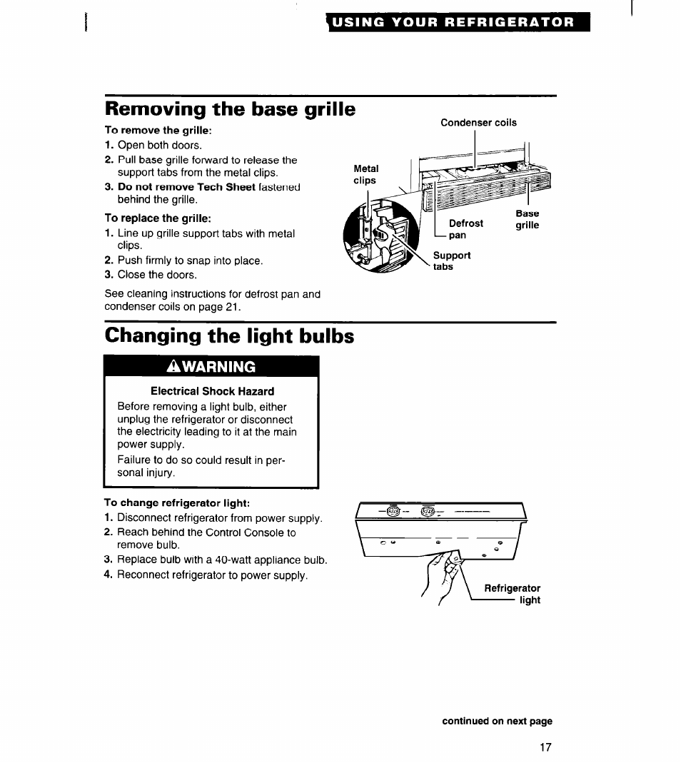 Removing the base grille, Changing the light bulbs, Electrical shock hazard | To change refrigerator light, Removing the base grilie, Changing the iight buibs | Whirlpool RS20AK User Manual | Page 17 / 28
