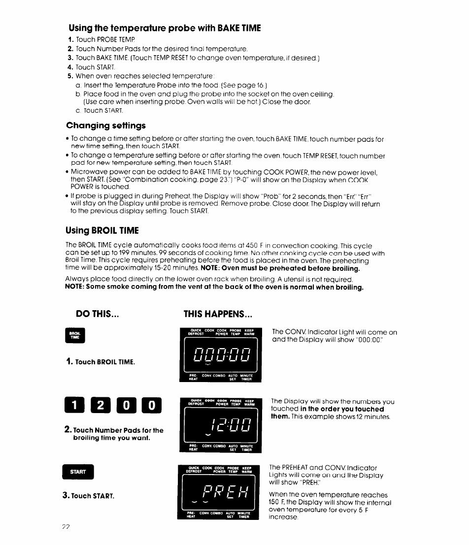 Using the temperature probe with bake time, Changing settings, Using broil time | This happens | Whirlpool MCB790XT User Manual | Page 22 / 36