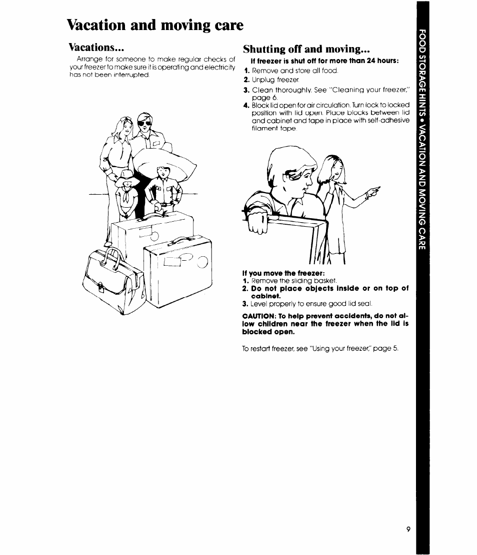 Vacation and moving care, Vacations, Shutting off and moving | If you move the freezer, Do not place objects inside or on top of cabinet, Vacations shutting off and moving | Whirlpool EH090F User Manual | Page 9 / 12