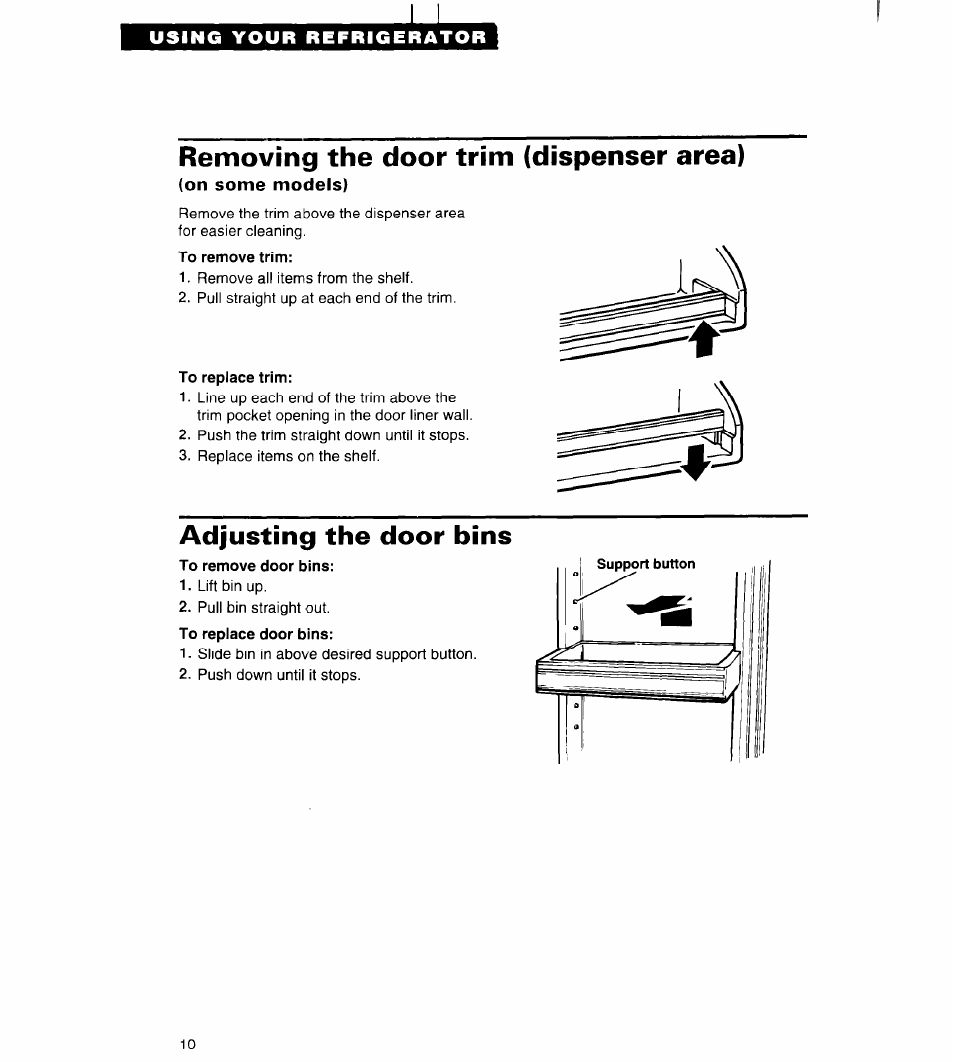 Removing the door trim (dispenser area), On some models), To remove trim | To replace trim, Adjusting the door bins, To remove door bins | Whirlpool 3VED27DQ User Manual | Page 10 / 30