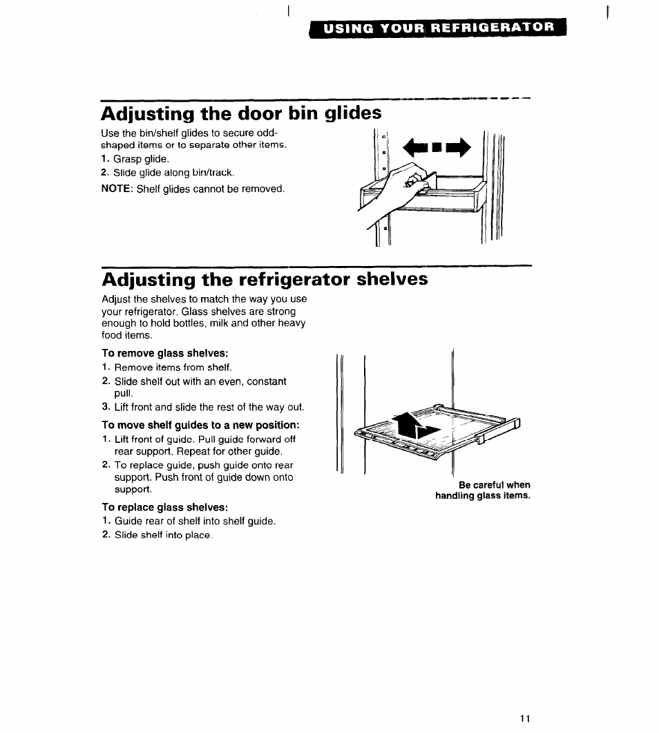 Adjusting the door bin glides, Adjusting the refrigerator shelves | Whirlpool 3VED27DQ User Manual | Page 11 / 30