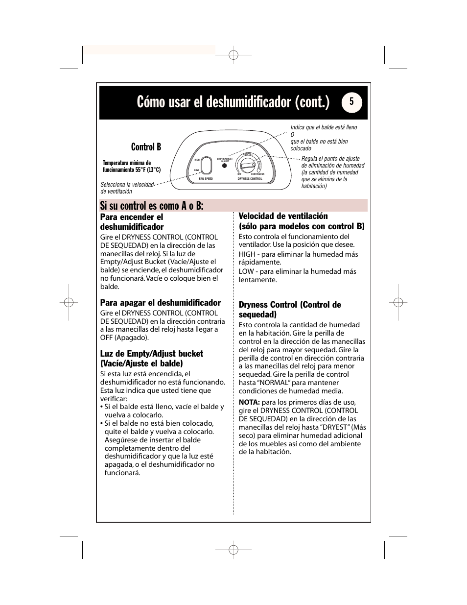 Cómo usar el deshumidificador (cont.), Si su control es como a o b, Control b | Para encender el deshumidificador, Para apagar el deshumidificador, Luz de empty/adjust bucket (vacíe/ajuste el balde), Dryness control (control de sequedad) | Whirlpool AD65USM2 User Manual | Page 17 / 24