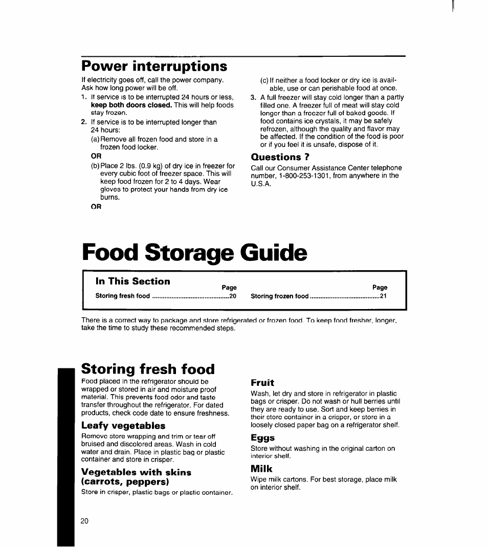 Power interruptions, Questions, Food storage guide | Storing fresh food, Leafy vegetables, Vegetables with skins (carrots, peppers), Fruit, Eggs, Milk | Whirlpool 8ED27DQ User Manual | Page 21 / 26