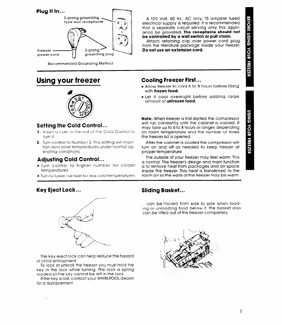 Plug it in, Using your freezer, Setting the cold control | Adjusting cold control, Cooling freezer first, Key eject lock, Sliding basket | Whirlpool EH15OCXK User Manual | Page 3 / 8