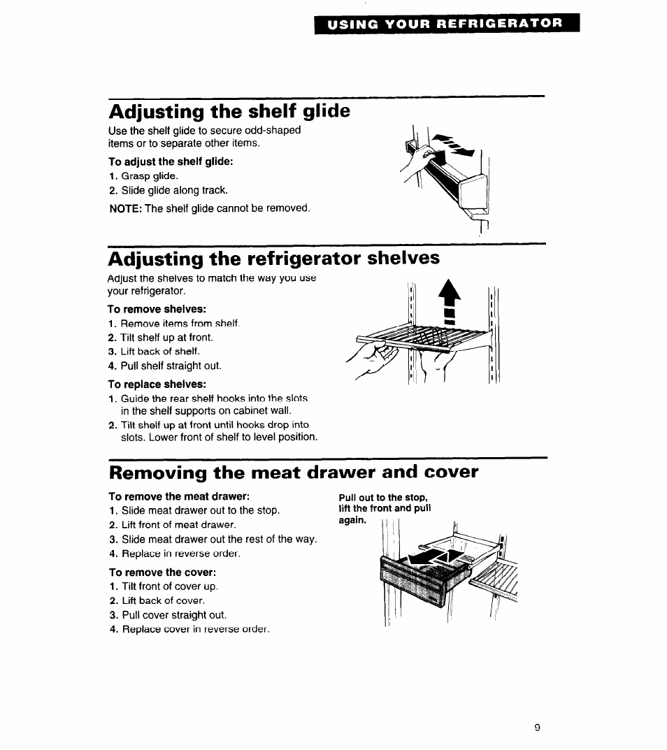 Adjusting the shelf glide, Adjusting the refrigerator shelves, To remove shelves | Removing the meat drawer and cover, To remove the meat drawer, To remove the cover | Whirlpool 4ET20ZK User Manual | Page 9 / 22