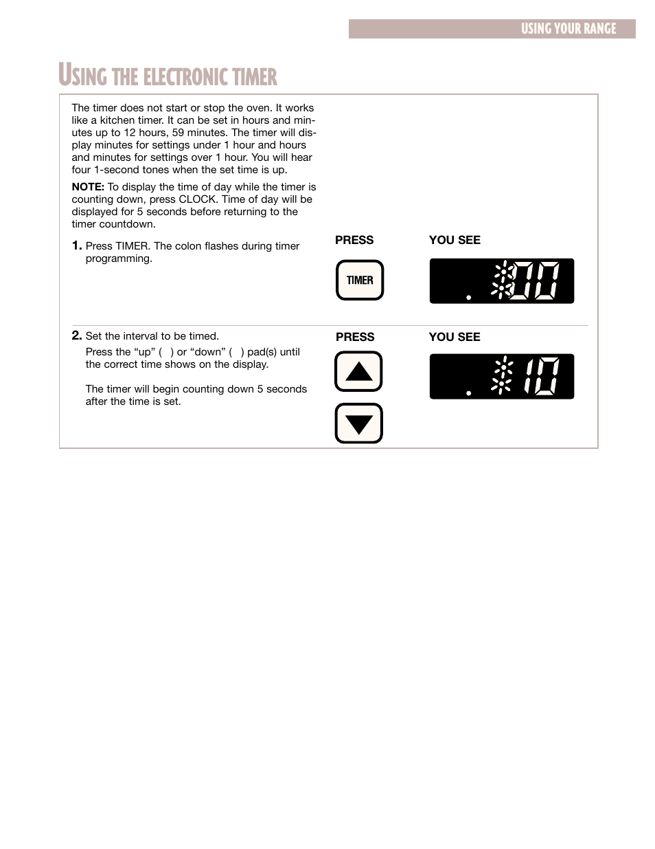 Using the electronic timer, Sing the electronic timer, Using your range | Whirlpool CGS365H User Manual | Page 11 / 32