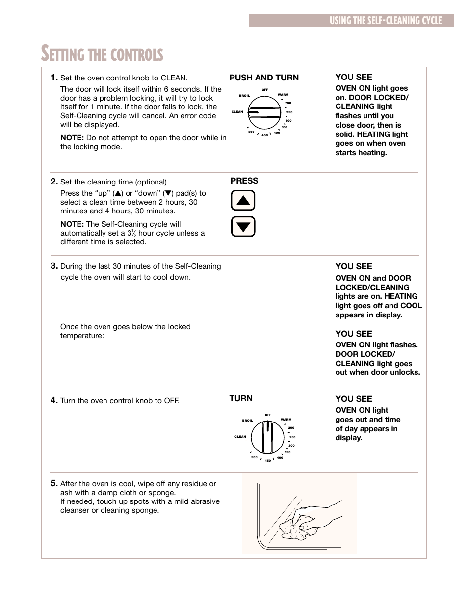 Setting the controls, Etting the controls, Using the self-cleaning cycle | You see, Push and turn turn you see, Press | Whirlpool CGS365H User Manual | Page 19 / 32