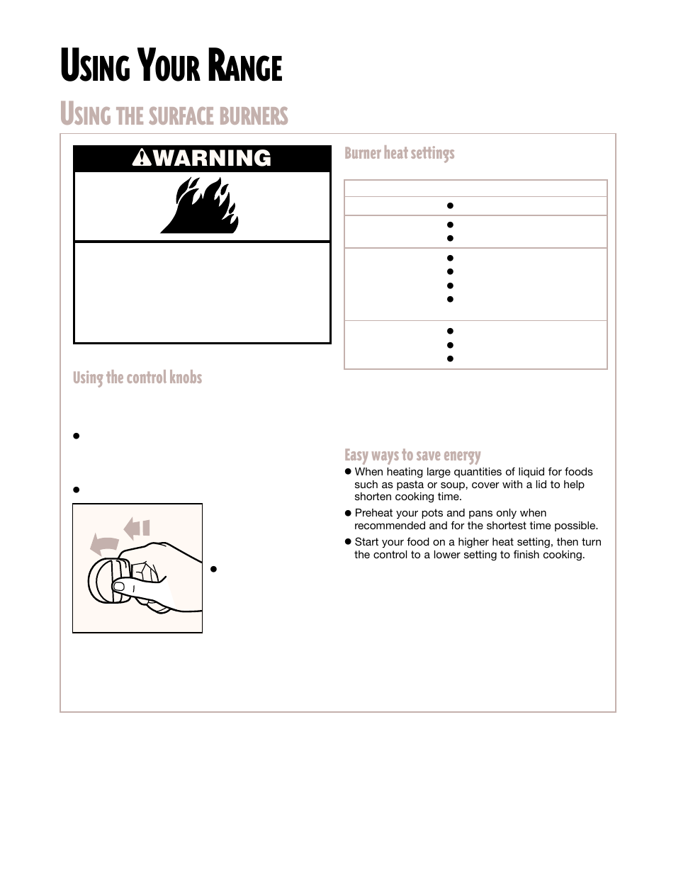 Using your range, Using the surface burners, Sing | Ange, Sing the surface burners, Wwarning, Easy ways to save energy, Burner heat settings, Using the control knobs | Whirlpool CGS365H User Manual | Page 6 / 32