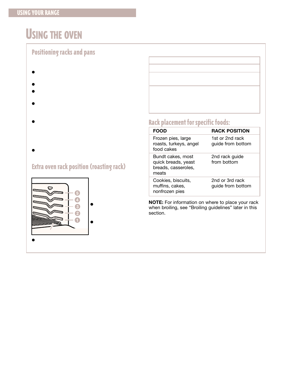 Using the oven, Sing the oven, Positioning racks and pans | Extra oven rack position (roasting rack), Rack placement for specific foods, Using your range | Whirlpool CGS365H User Manual | Page 8 / 32