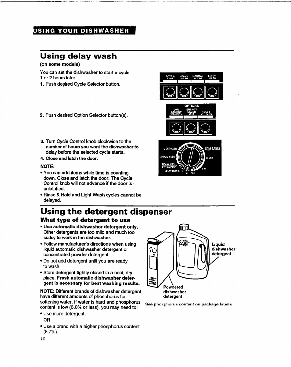 Using delay wash, Using the detergent dispenser, What type of detergent to use | Whirlpool WU5750 User Manual | Page 10 / 24