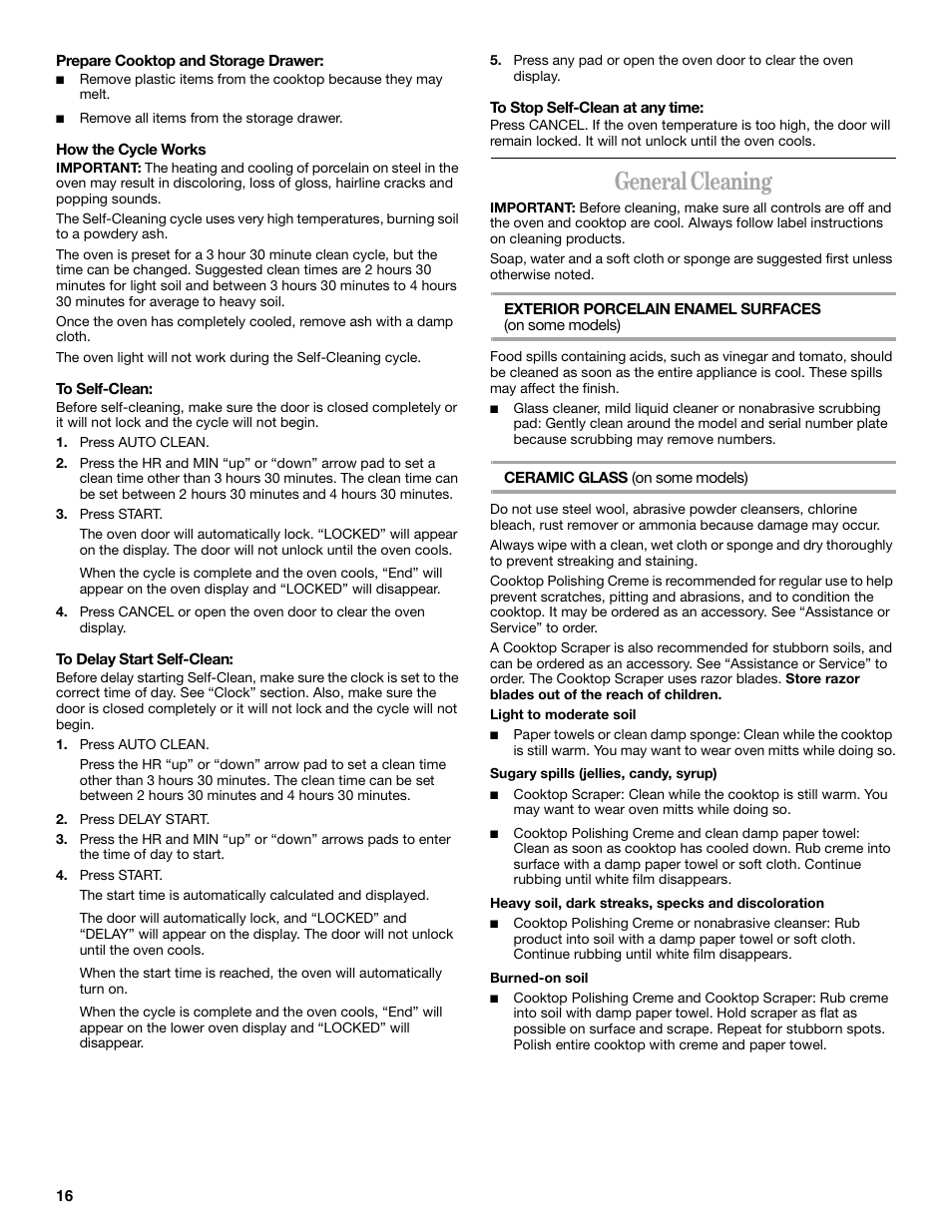Prepare cooktop and storage drawer, How the cycle works, To self-clean | Press auto clean, Press start, To delay start self-clean, Press delay start, To stop self-clean at any time, General cleaning, Ceramic glass (on some models) | Whirlpool GR450LXL User Manual | Page 16 / 20