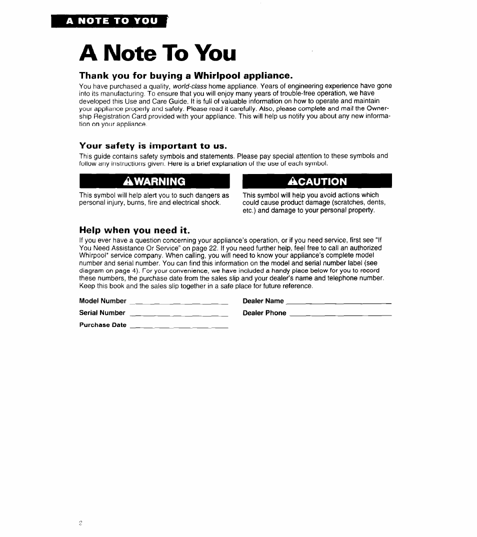 A note to you, Thank you for buying a whirlpool appliance, Your safety is important to us | Help when you need it, Awarning | Whirlpool 6ED25DQ User Manual | Page 2 / 24