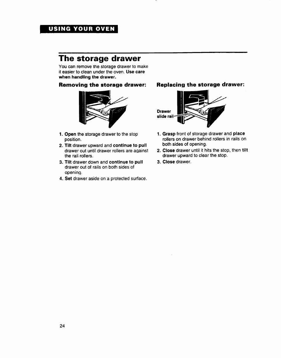 The storage drawer, Removing the storage drawer | Whirlpool SB160PED User Manual | Page 24 / 36