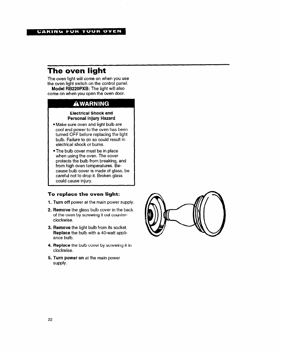 Electrical shock and personal injury hazard, To replace the oven light, The oven light | Whirlpool RB1005XY User Manual | Page 22 / 26