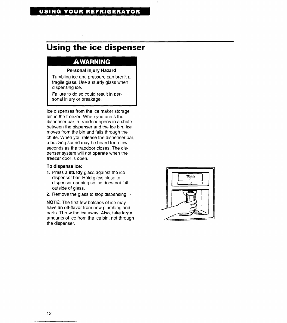 Using the ice dispenser | Whirlpool 6ED22ZR User Manual | Page 12 / 26