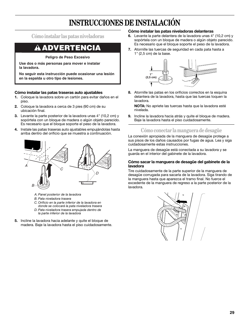 Instrucciones de instalación, Advertencia, Cómo instalar las patas niveladoras | Cómo conectar la manguera de desagüe | Whirlpool GVW9959KL2 User Manual | Page 29 / 68