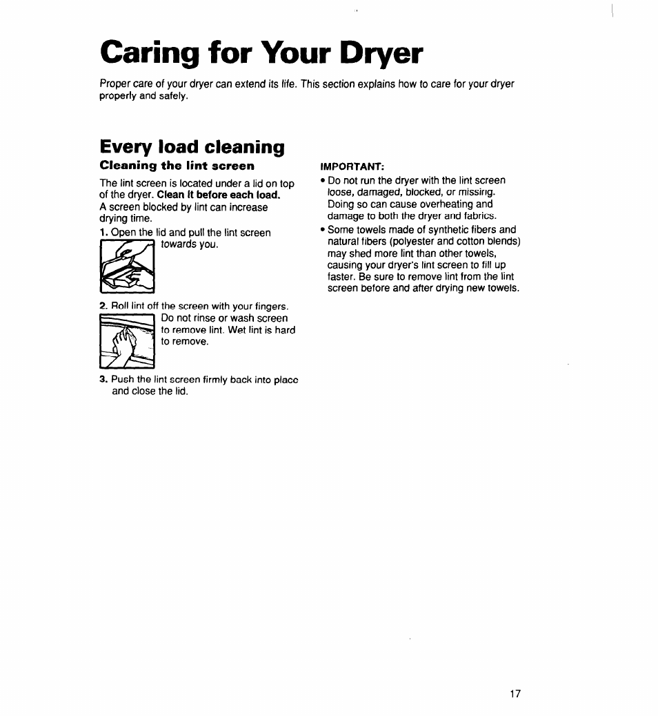 Caring for your dryer, Every load cleaning, Cleaning the lint screen | Whirlpool 340 1094 User Manual | Page 17 / 56