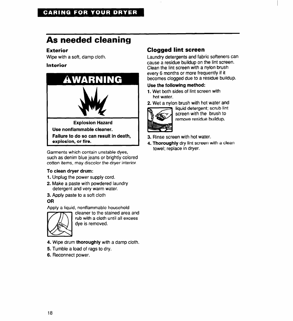 As needed cleaning, Exterior, Interior | Explosion hazard use nonflammable cleaner, Clogged lint screen, Awarning | Whirlpool 340 1094 User Manual | Page 18 / 56