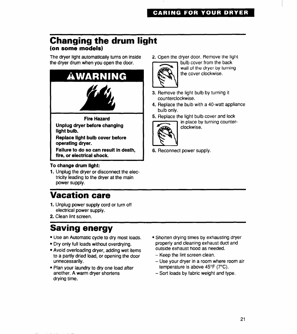 Changing the drum light, On some models), To change drum light | Vacation care, Saving energy, Awarning | Whirlpool 340 1094 User Manual | Page 21 / 56