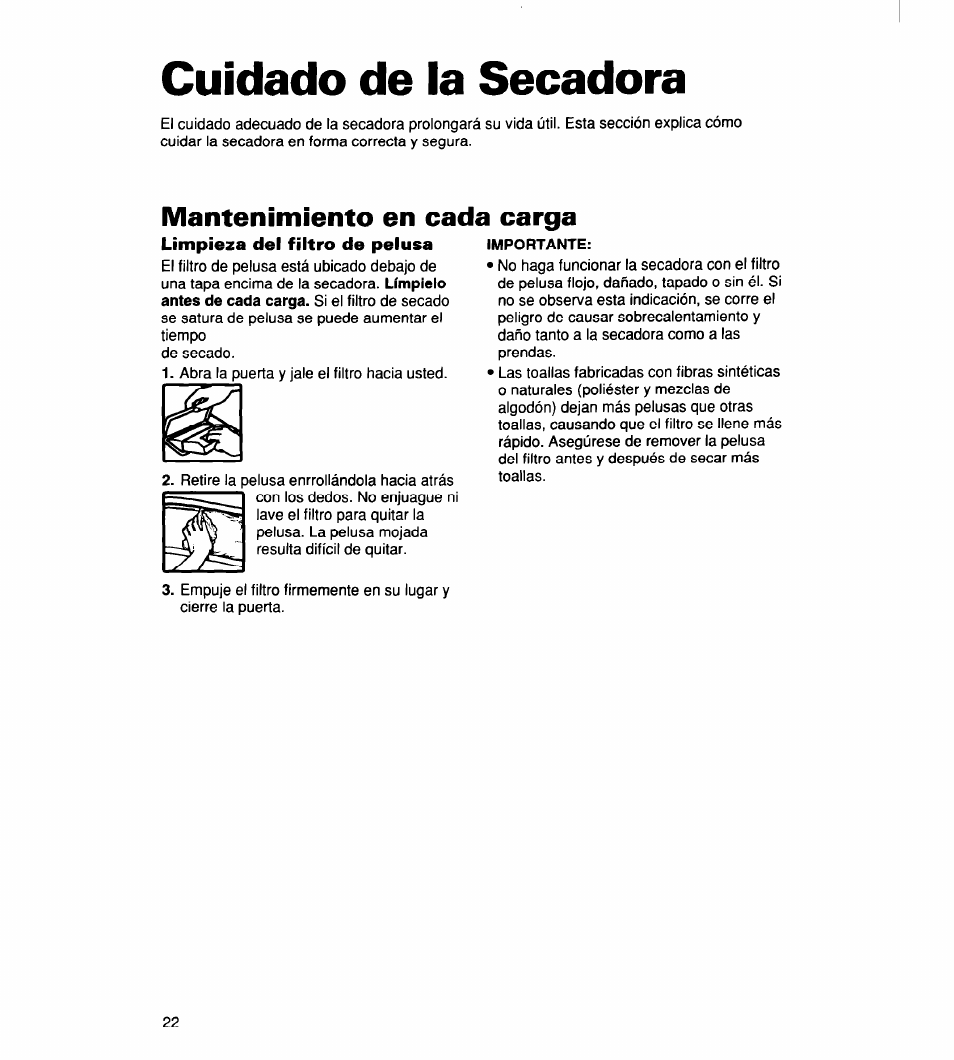 Cuidado de la secadora, Importante, Seguridad de la secadora a 6 | Mantenimiento en cada carga | Whirlpool 340 1094 User Manual | Page 47 / 56