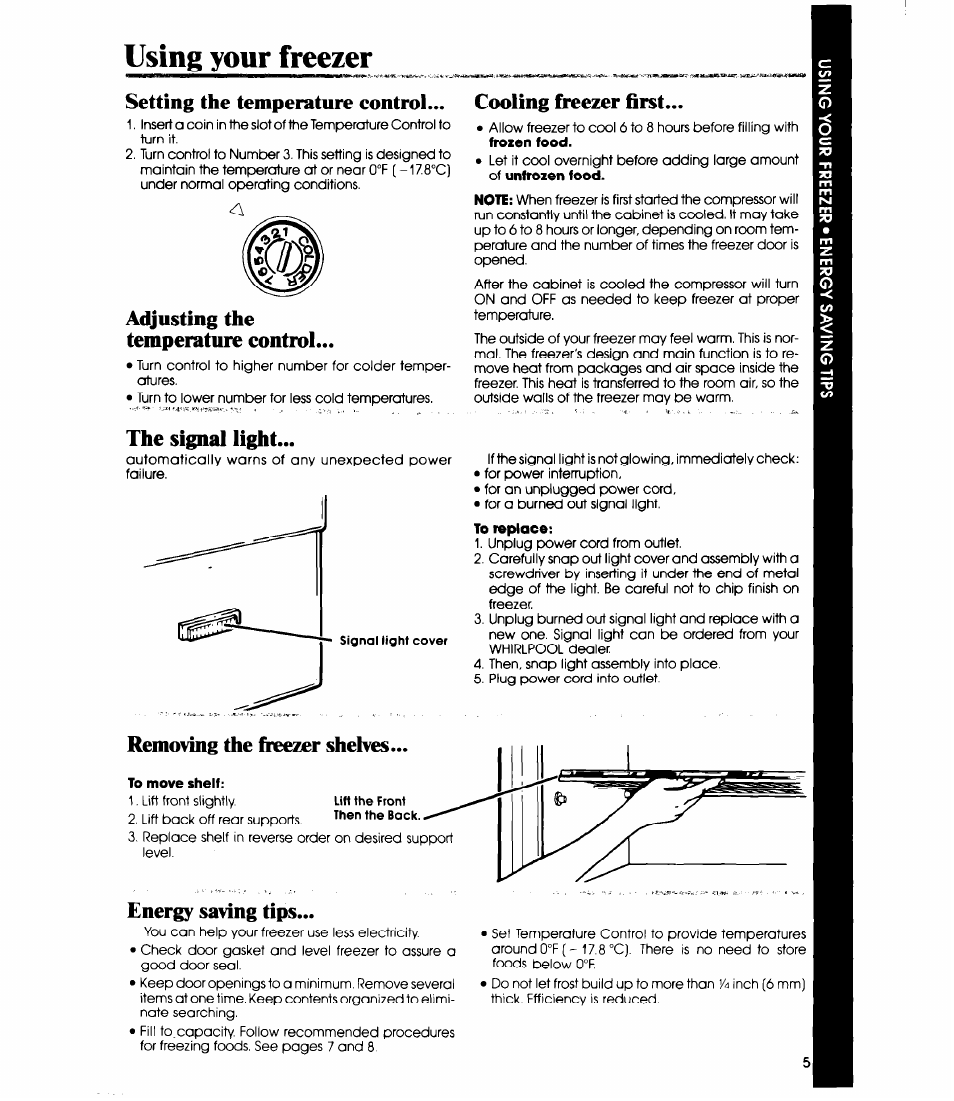 Using your freezer, Adjusting the temperature control, The signal light | Removing the freezer shelves, Energy saving tips, Setting the temperature control | Whirlpool EV090F User Manual | Page 5 / 12