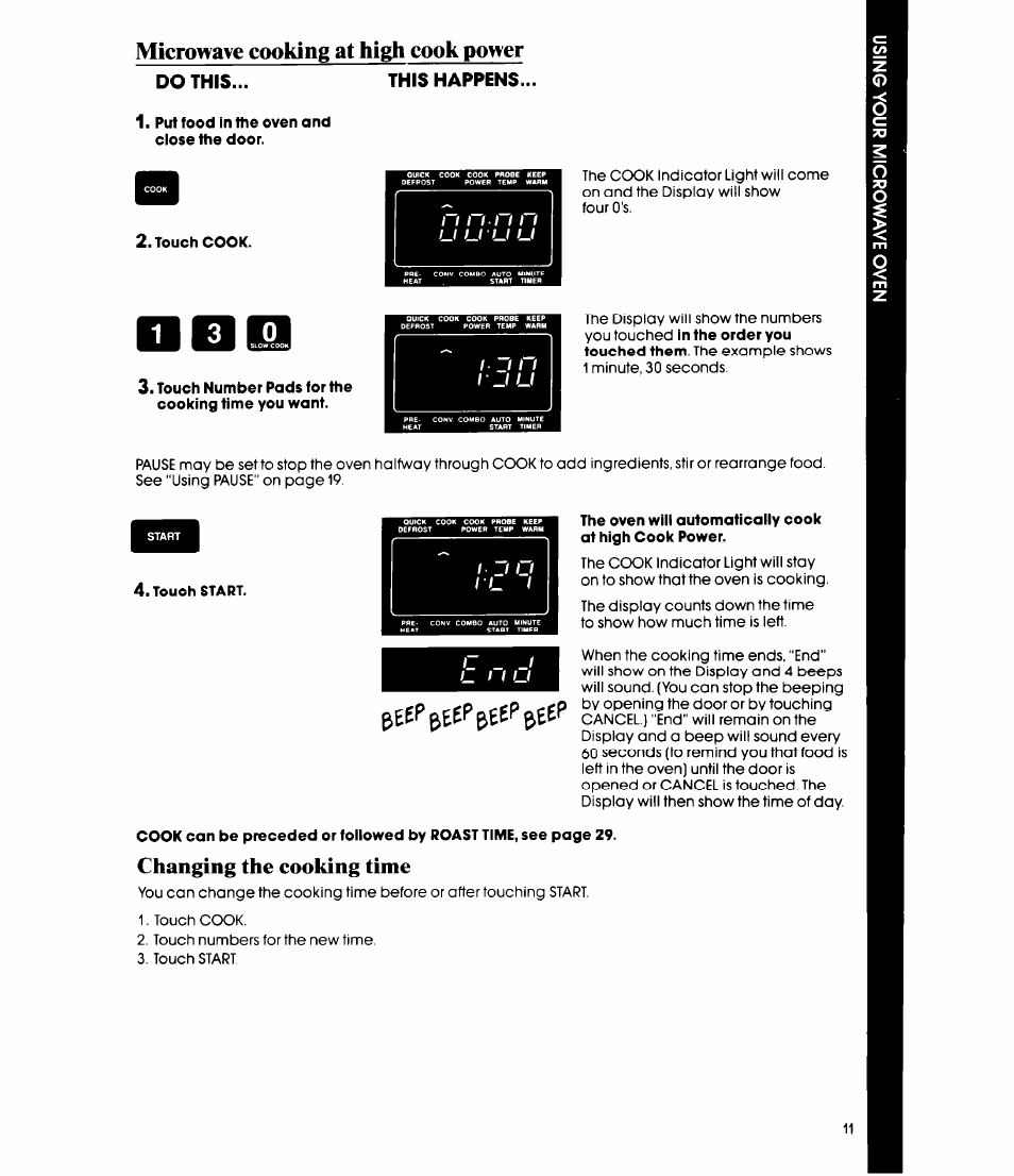 Put food in the oven and close the door, 1 i 3, Touch number pads for the cooking time you want | Touch start, Changing the cooking time, Microwave cooking at high cook power | Whirlpool MC8991XT User Manual | Page 11 / 44