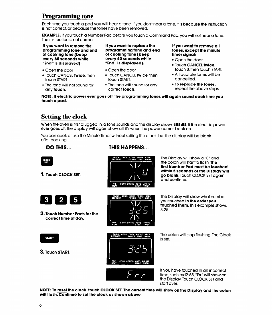 Programming tone, Setting the clock, Do this | This happens, Touch clock set, 3 i 2 i 5, Touch number pads for fhe correct time of day, Touch start | Whirlpool MC8991XT User Manual | Page 6 / 44